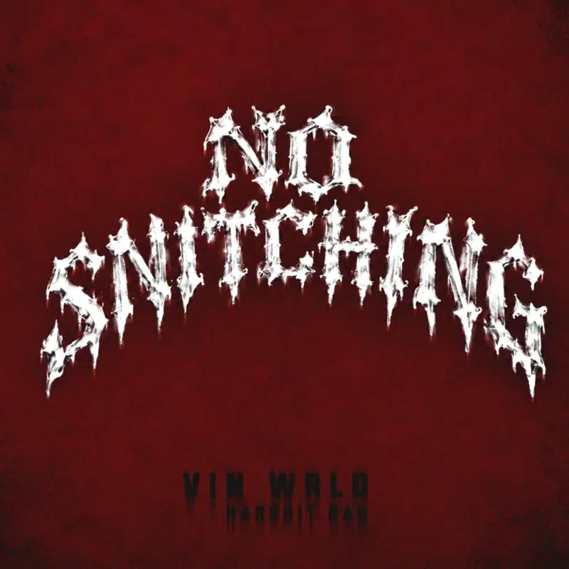 No Snitching