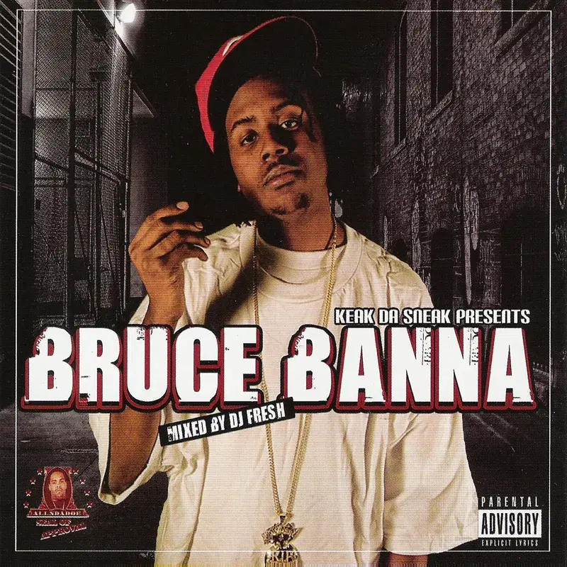 Keak da Sneak Presents: Bruce Banna