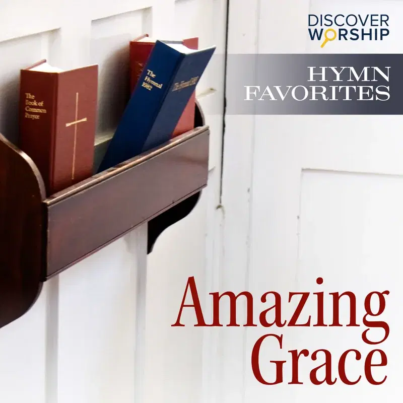 Hymn Favorites: Amazing Grace
