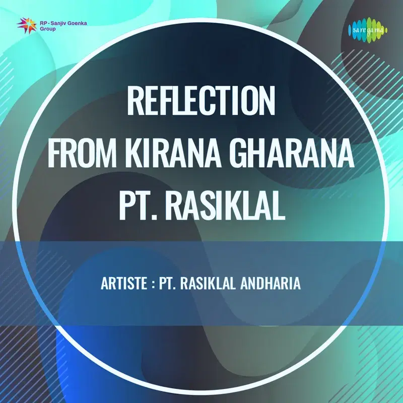 Reflection from Kirana Gharana - Pt. Rasiklal