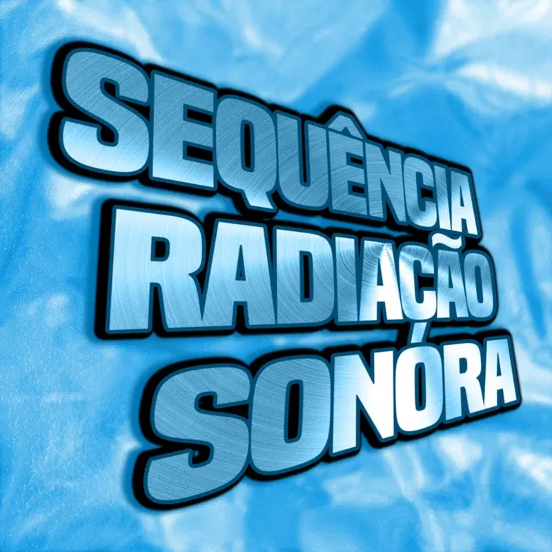 SEQUÊNCIA RADIAÇÃO SONORA