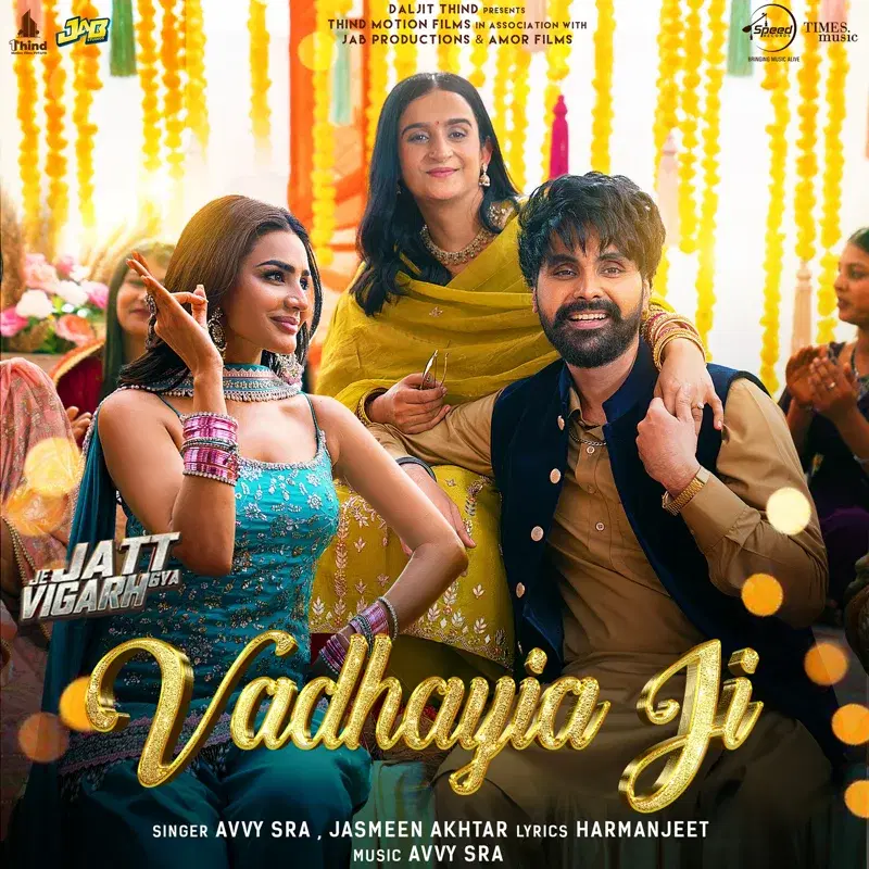 Vadhayia Ji (From "Je Jatt Vigarh Gya")