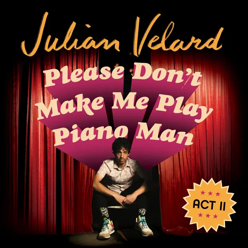 Please Don't Make Me Play Piano Man (Act II)