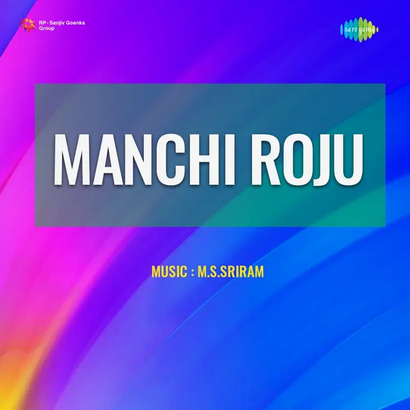Manchi Roju (Original Motion Picture Soundtrack)