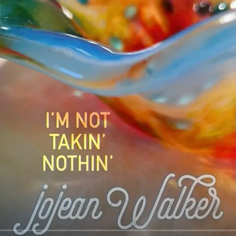 I'm Not Takin' Nothin'