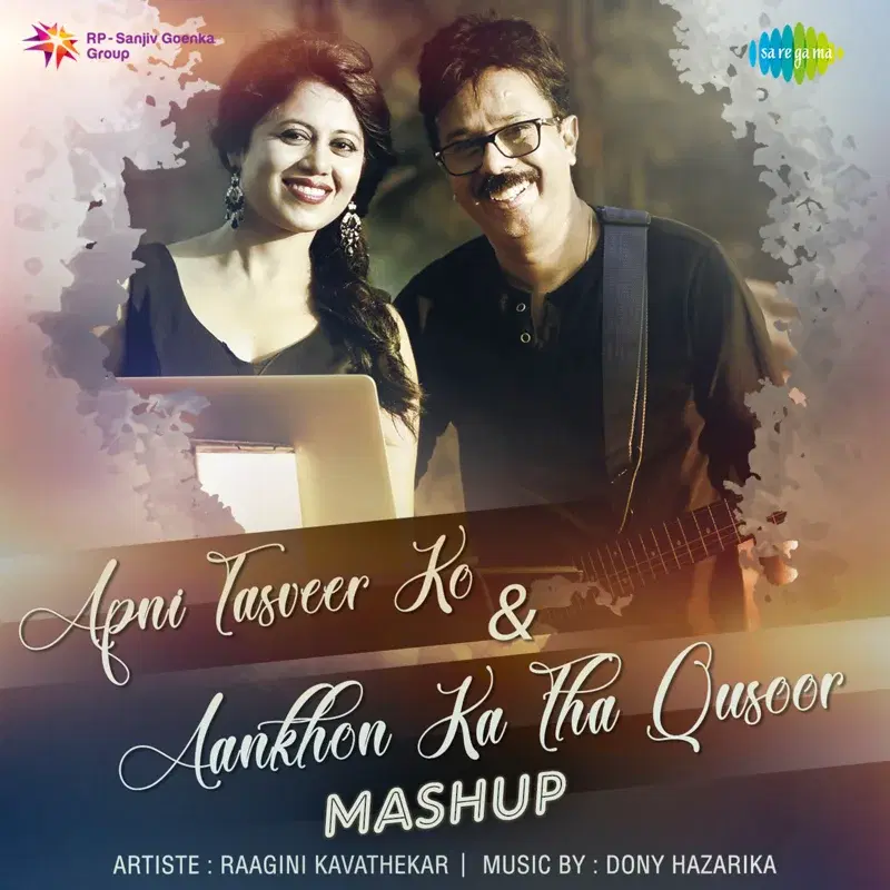 Apni Tasveer Ko / Aankhon Ka Tha Qusoor Mashup - Single