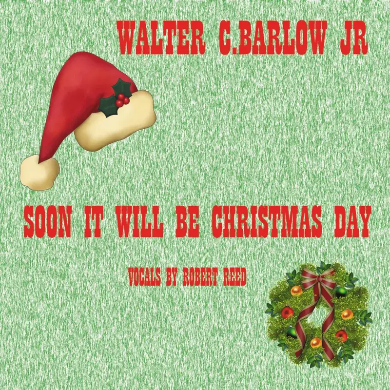 Soon It Will Be Christmas Day