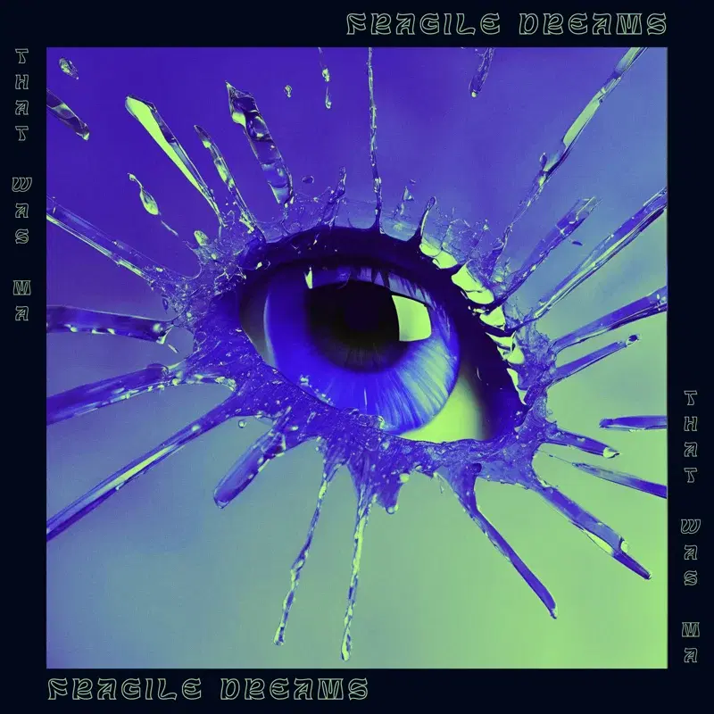 Fragile Dreams