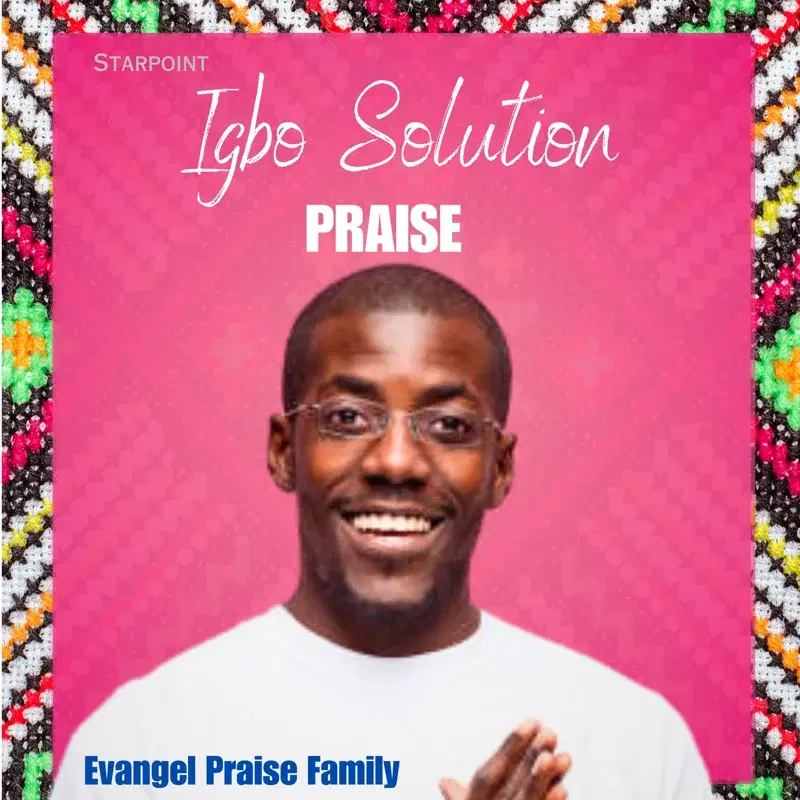 Igbo Solution Praise