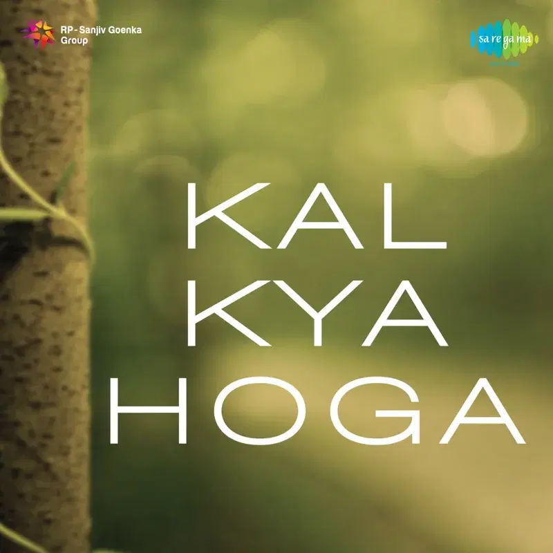 Kal Kya Hoga (Original Motion Picture Soundtrack)