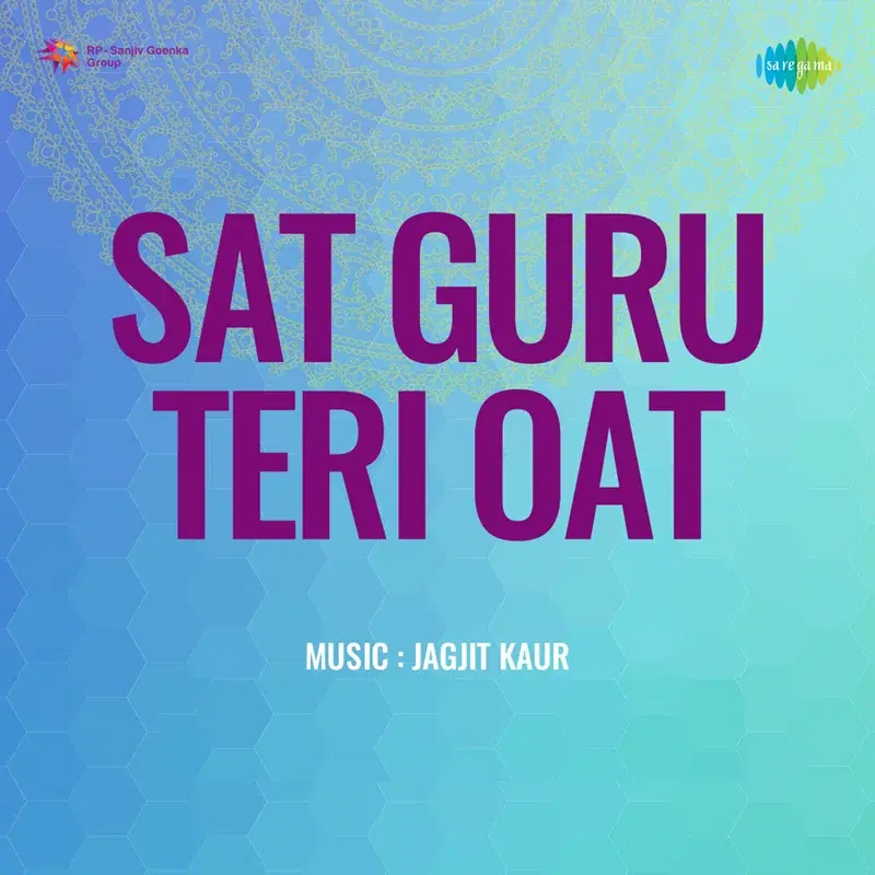 Sat Guru Teri Oat (Original Motion Picture Soundtrack)