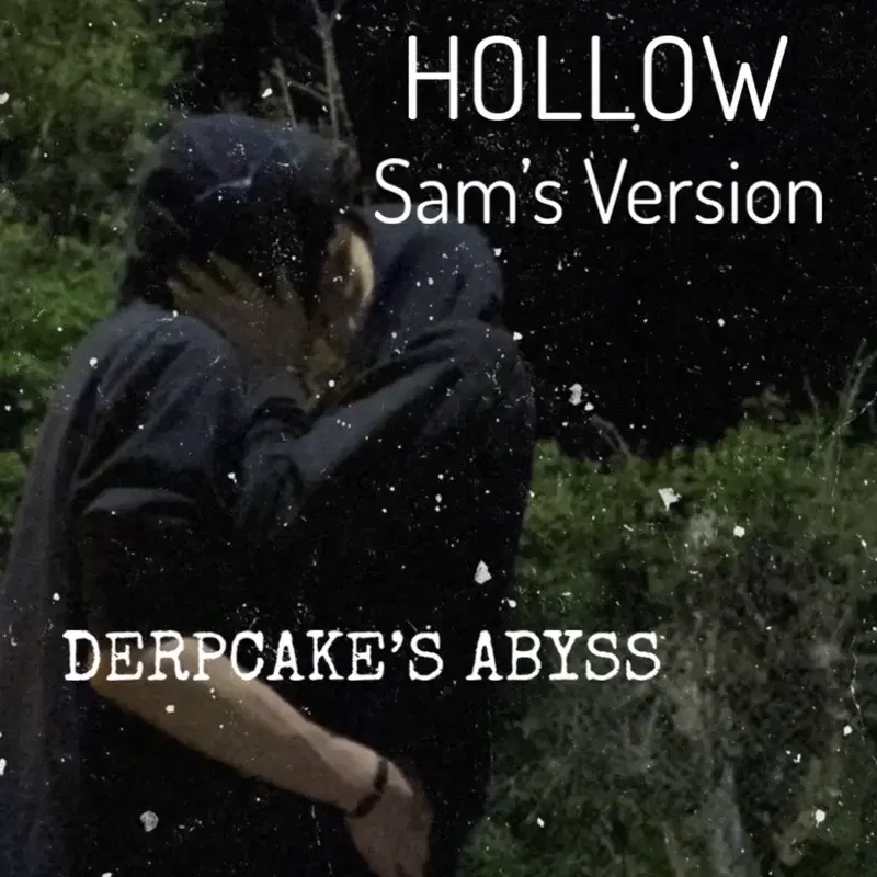 Hollow - Sam's Version