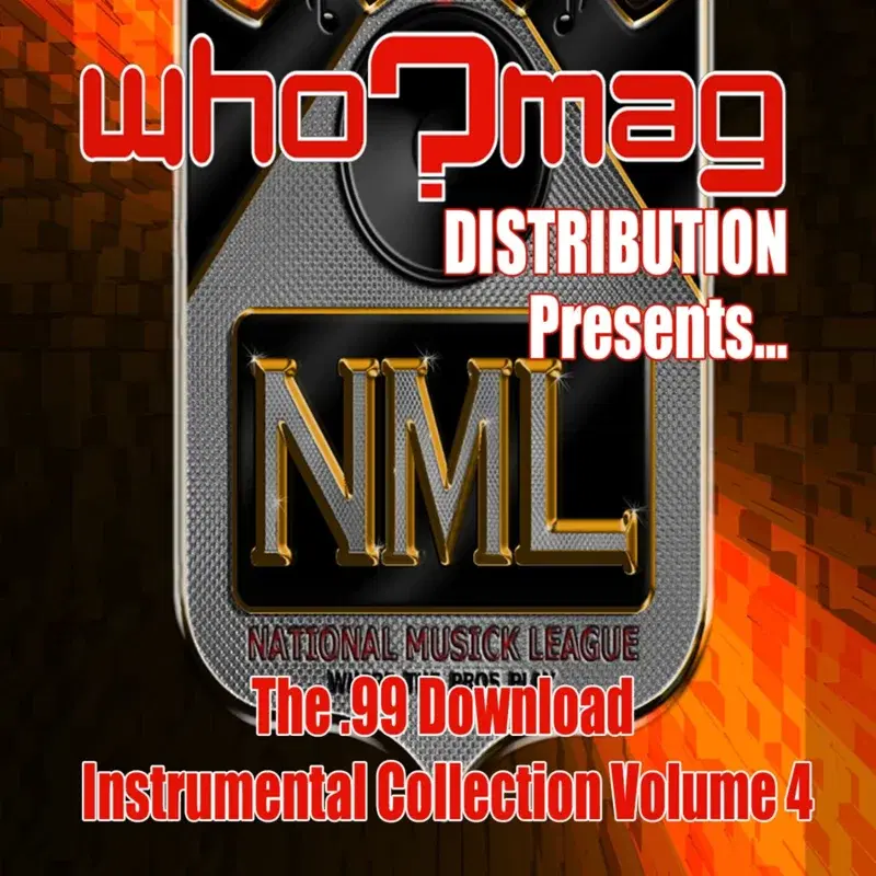 WHO?MAG Distribution Presents: The .99 Download Instrumental Collection, Vol. 4