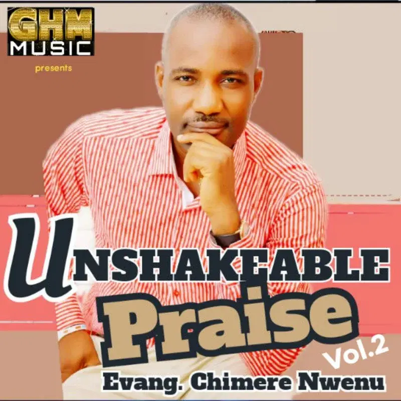 Unshakeable Praise, Vol. 2