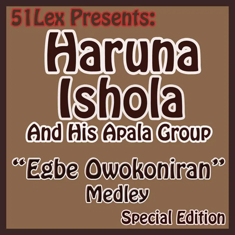 51 Lex Presents Egbe Owokoniran