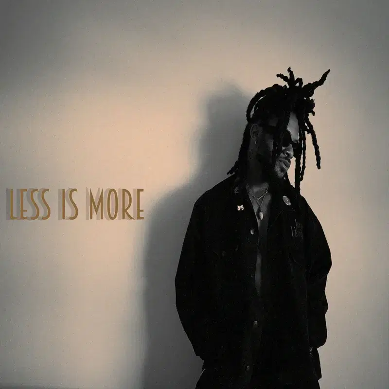 LESS IS MORE