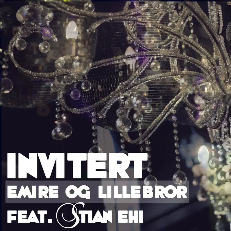 Invitert (feat. Stian Ehi)