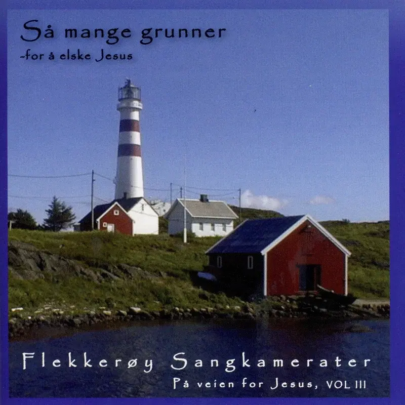 På Veien for Jesus, Vol. Iii - Så Mange Grunner for Å Elske Jesus