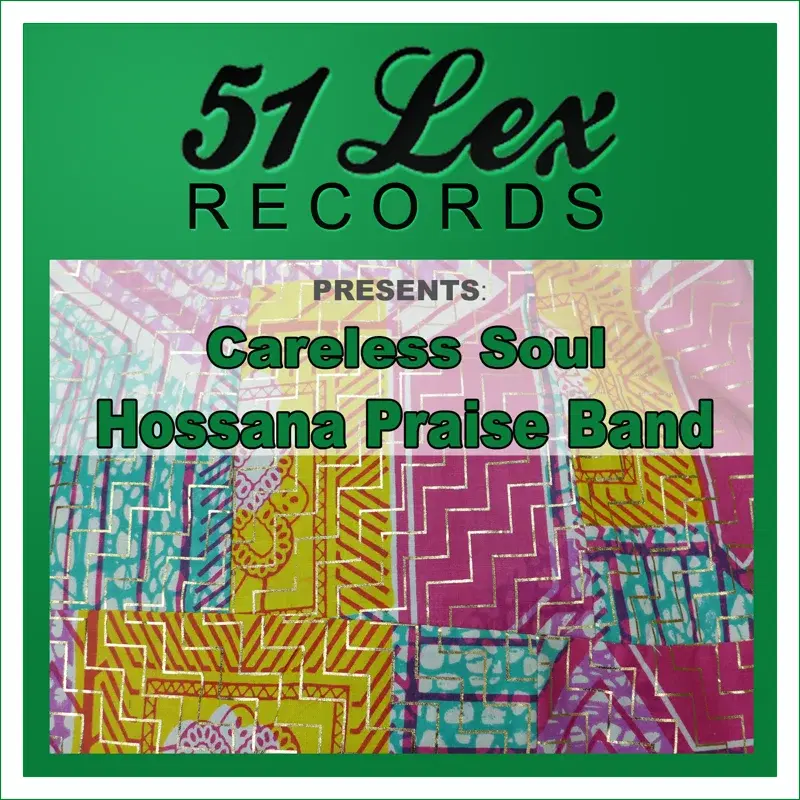 51 Lex Records Presents Careless Soul