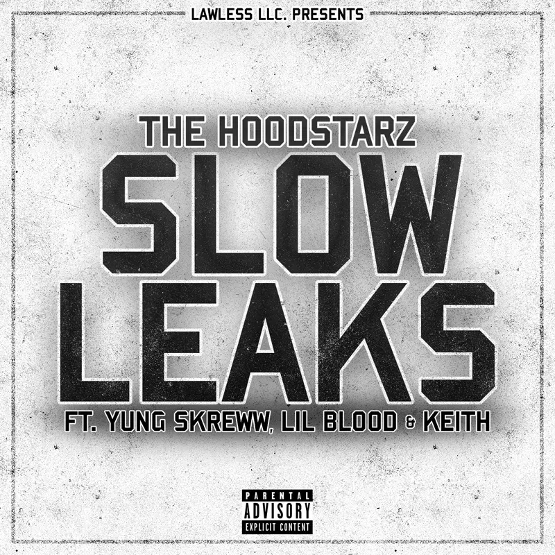 Slow Leaks (feat. Yung Skreww, Lil Blood & Keith)