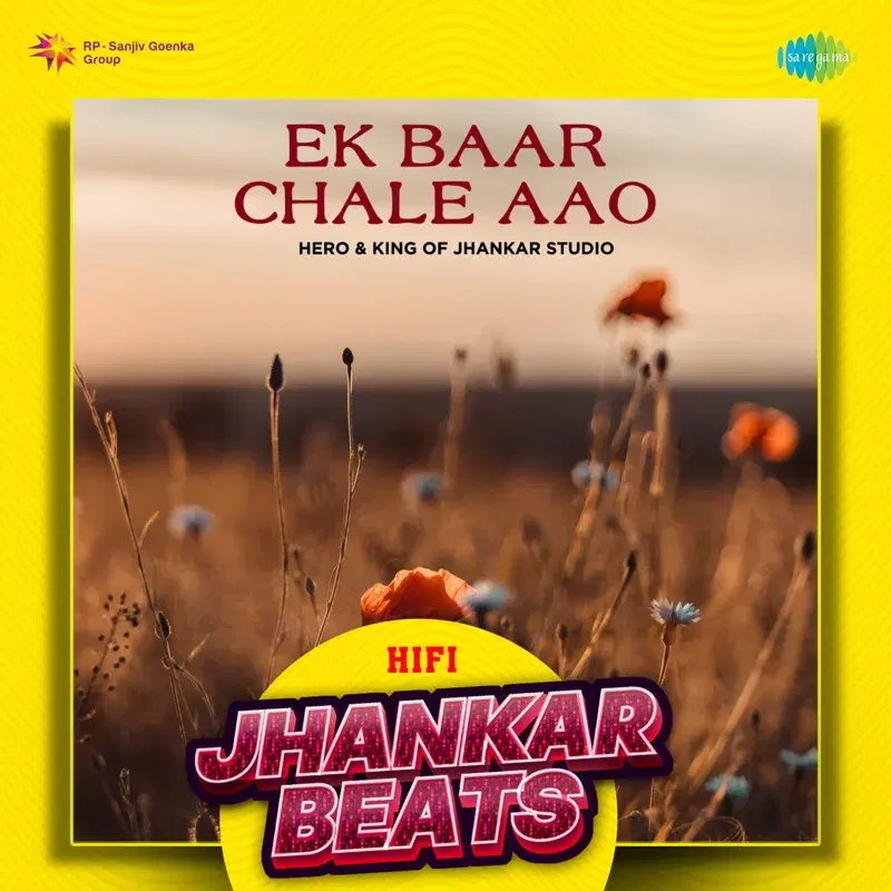 Ek Baar Chale Aao
