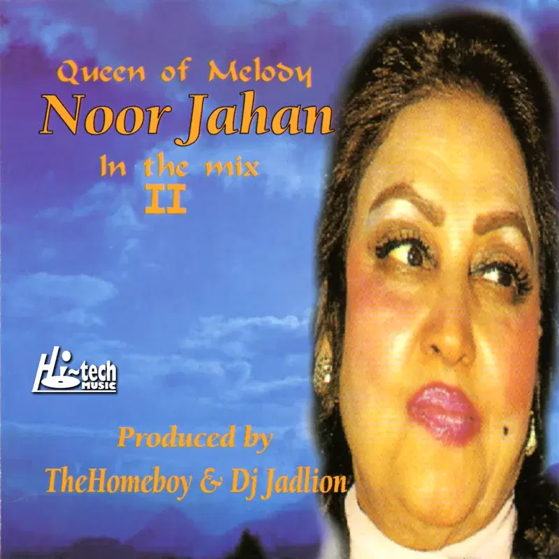 Noor Jahan in the Mix 2 (Queen of Melody)