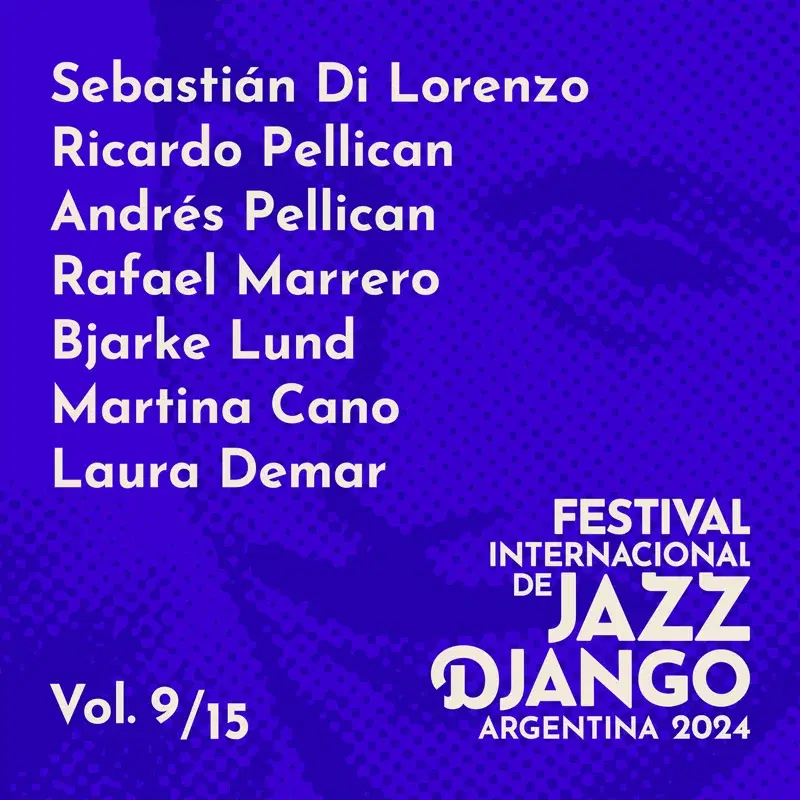 Festival Internacional de Jazz Django Argentina 2024, Vol. 9