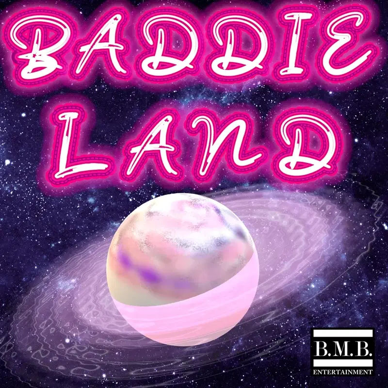 Baddie Land