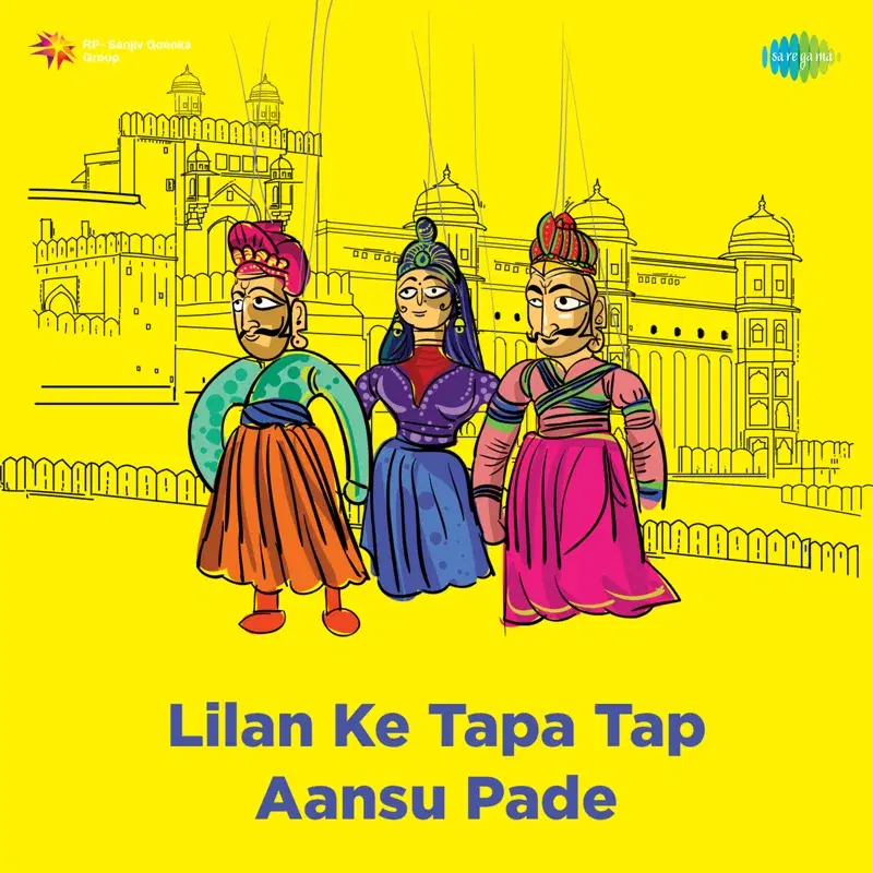 Lilan Ke Tapa Tap Aansu Pade