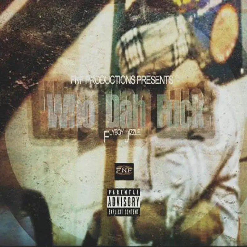 Who Dah Fuck