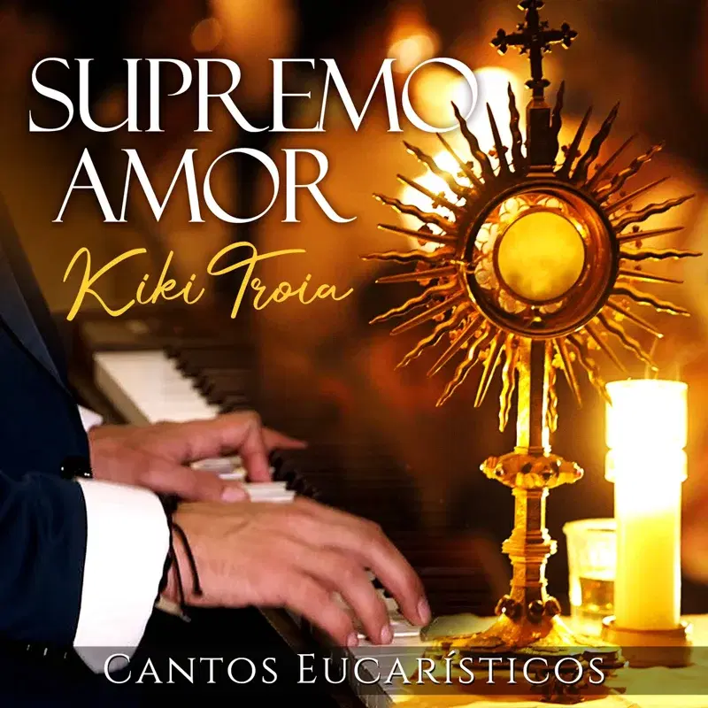Supremo amor (Cantos Eucarísticos)