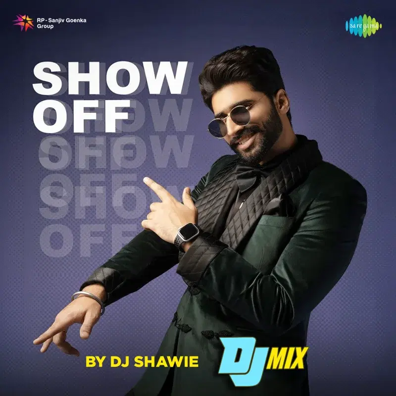 Show off by DJ Shawie