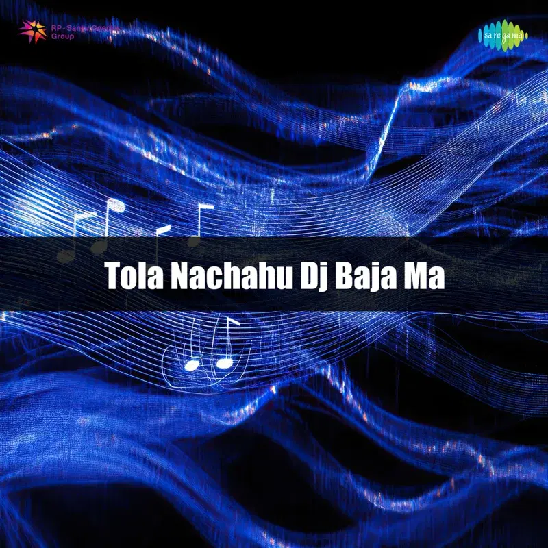 Tola Nachahu DJ Baja Ma