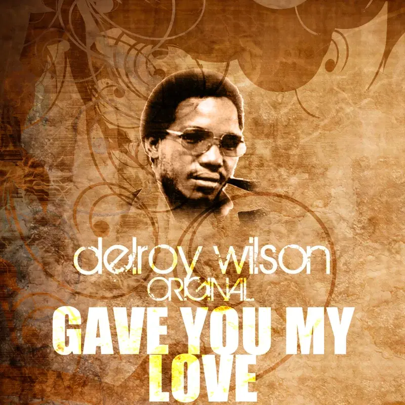 Gave You My Love