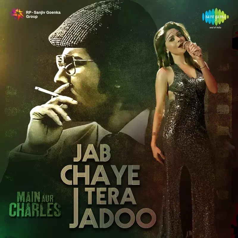 Jab Chaye Tera Jadoo (From "Main Aur Charles") - Single