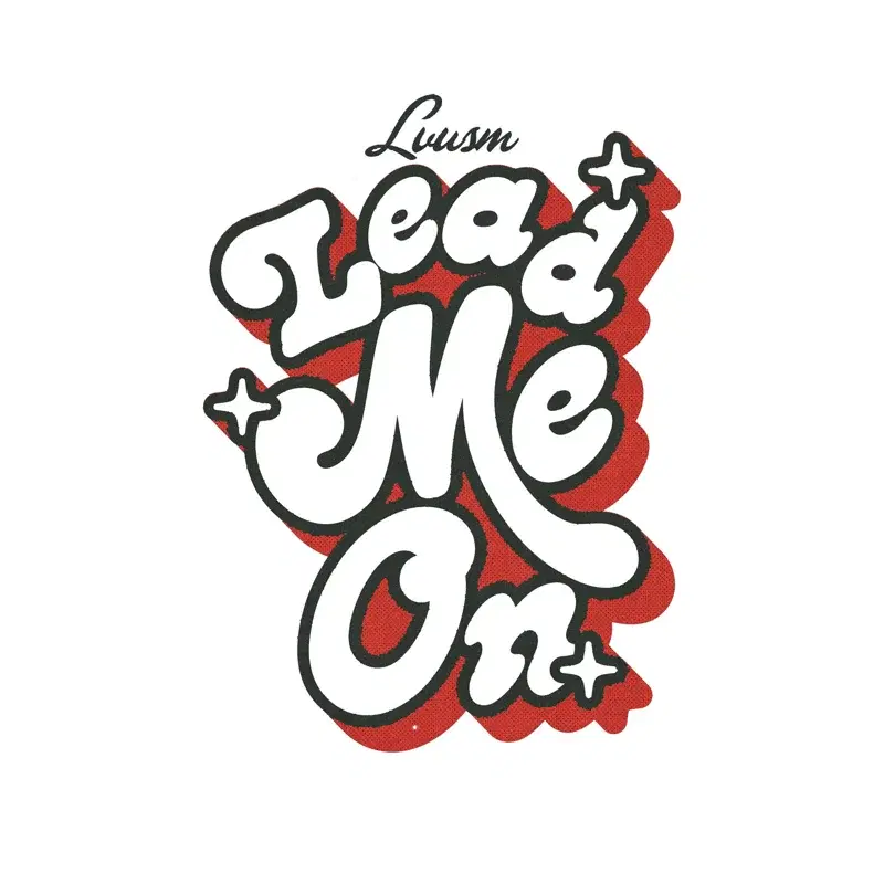 Lead Me On