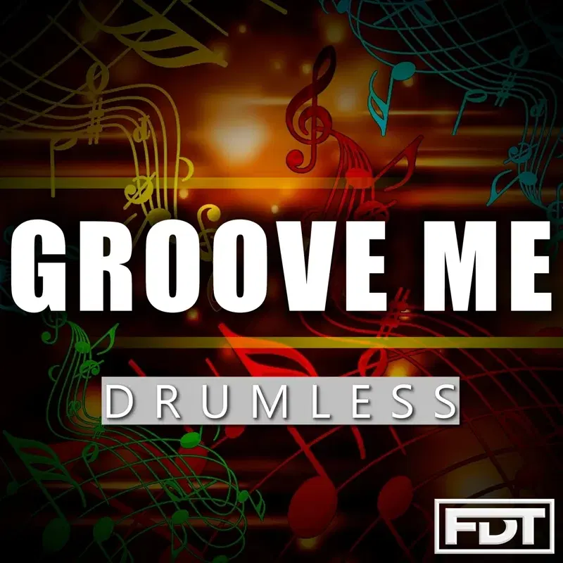 Groove Me Drumless