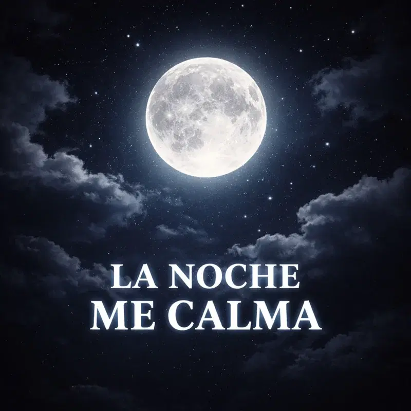 LA NOCHE ME CALMA