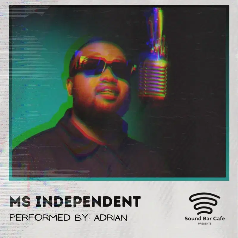 Ms Independent (A Soundbar Cafe Show)