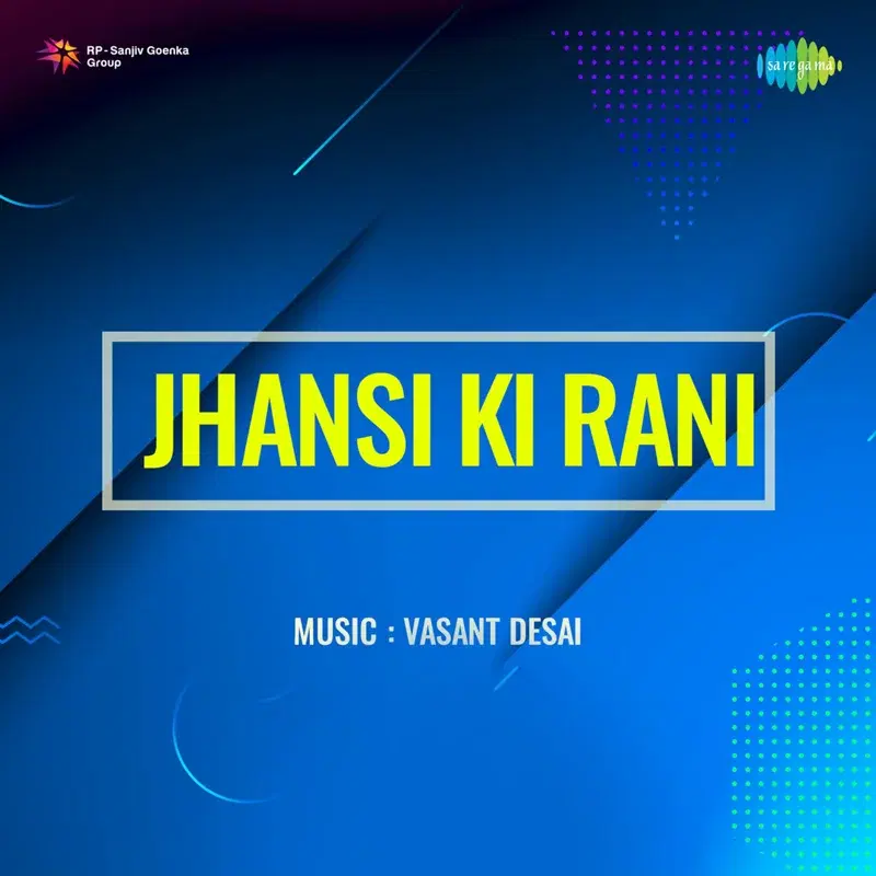 Jhansi Ki Rani (Original Motion Picture Soundtrack)