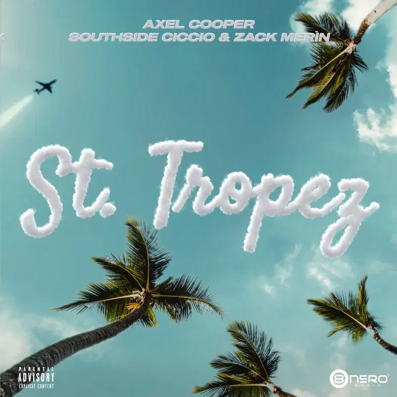 St. Tropez (feat. SouthSide Ciccio & Zack Merin)