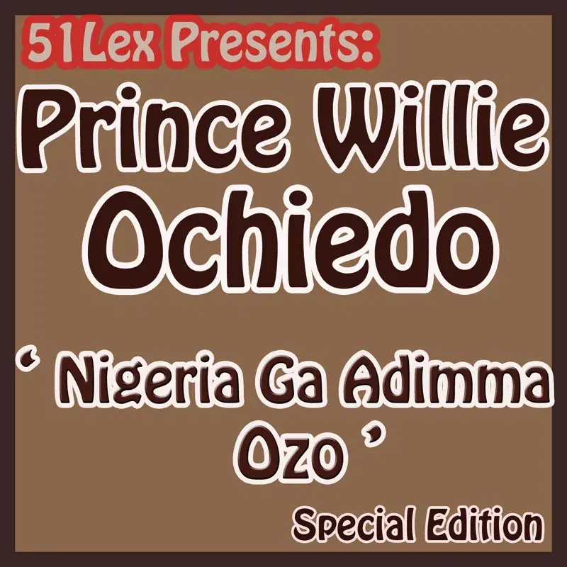 51 Lex Presents Nigeria Ga Adimma Ozo