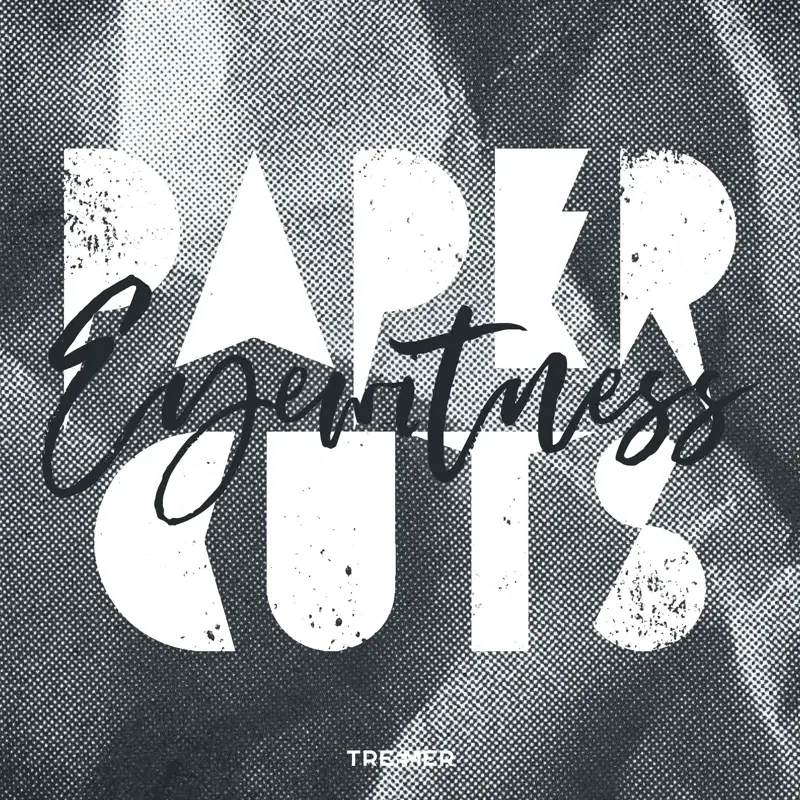 Paper Cuts / Eyewitness