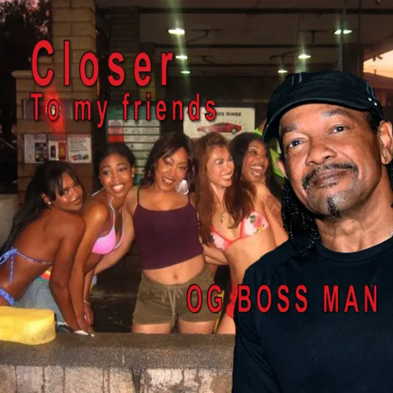 Closer to My Friends