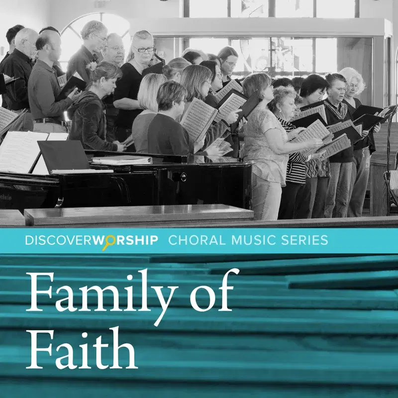 Choral Music Series: Family of Faith