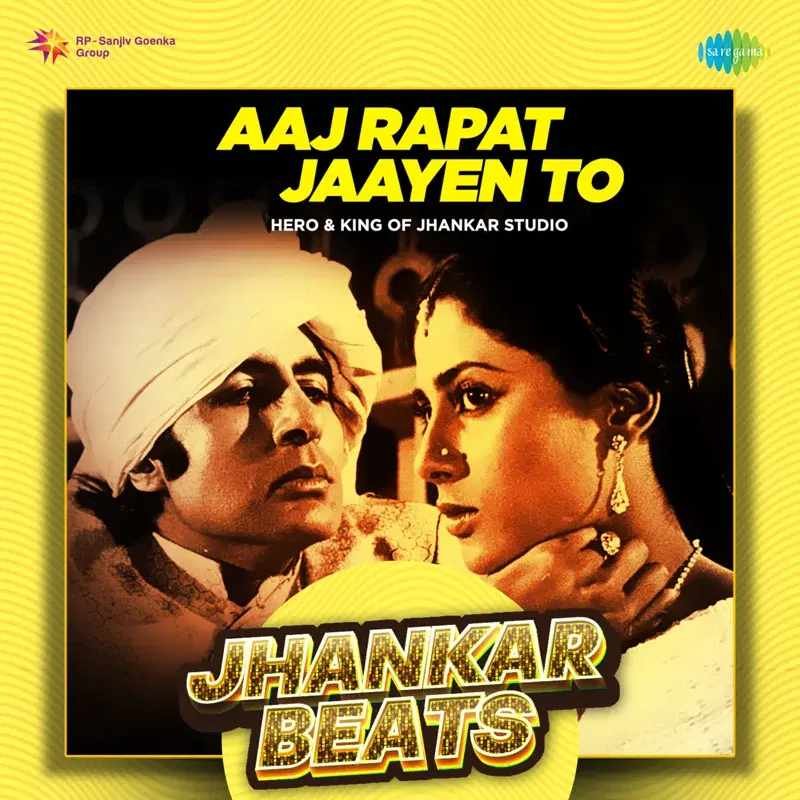 Aaj Rapat Jaayen To
