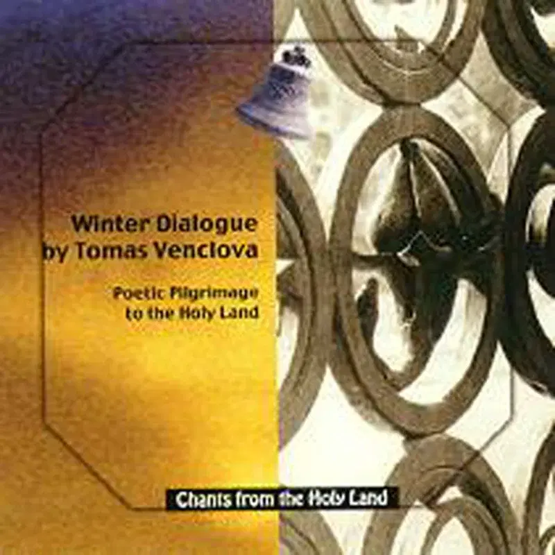 CD 22-Winter Dialog By Thomas Venclova-Poetic Pilgrimage To The Holy Land