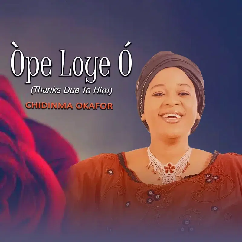 Ope Loye O (Thanks Due to Him)
