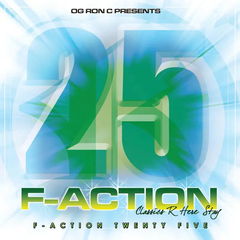 Og Ron C Presents F-Action 25