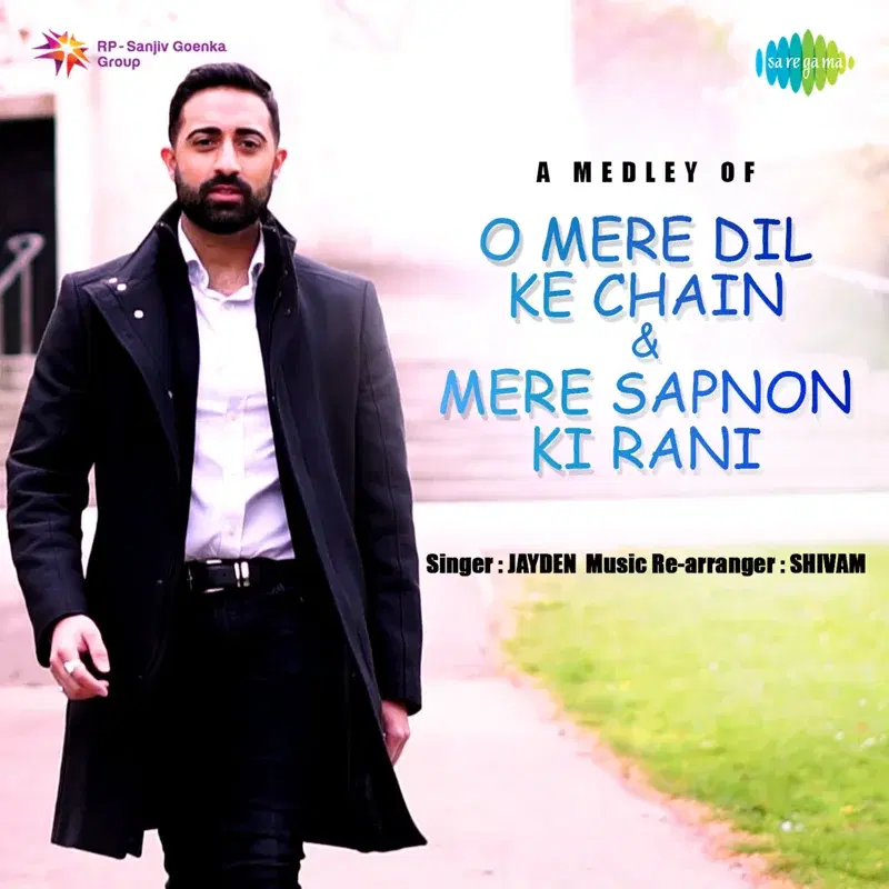 A Medley of O Mere Dil Ke Chain / Mere Sapnon Ki Rani - Single